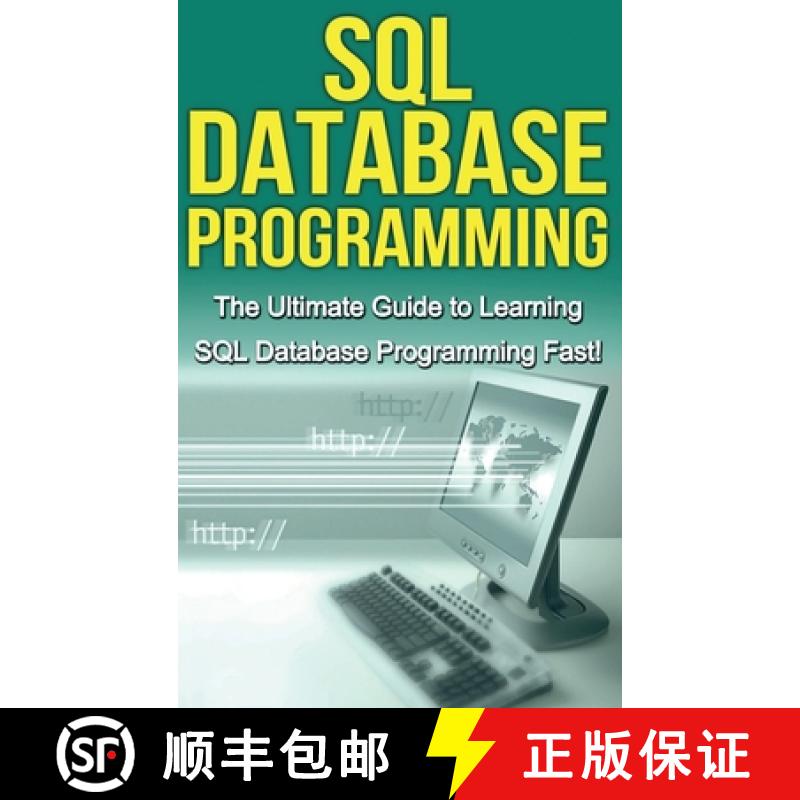 【3-4周达】SQL Database Programming: The Ultimate Guide to Learning SQL Database Programming Fast! [9781761033056]