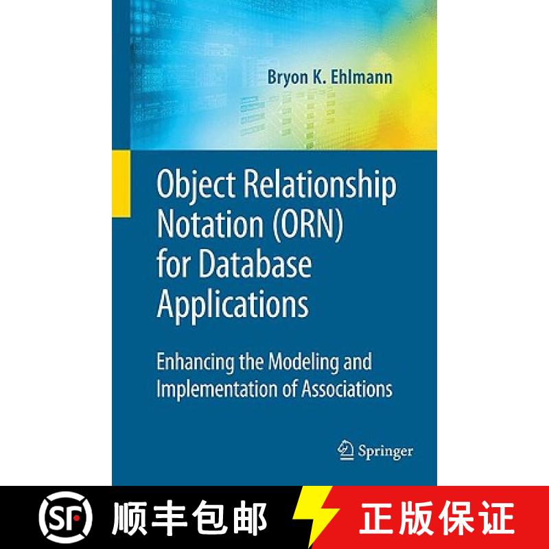 【3-4周达】Object Relationship Notation (ORN) for Database Applications : Enhancing the Modeling and ... [9780387095530]