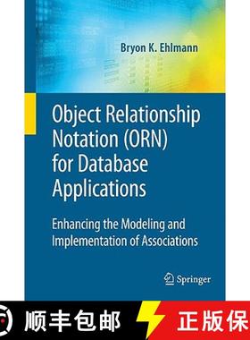 【3-4周达】Object Relationship Notation (ORN) for Database Applications : Enhancing the Modeling and ... [9780387095530]