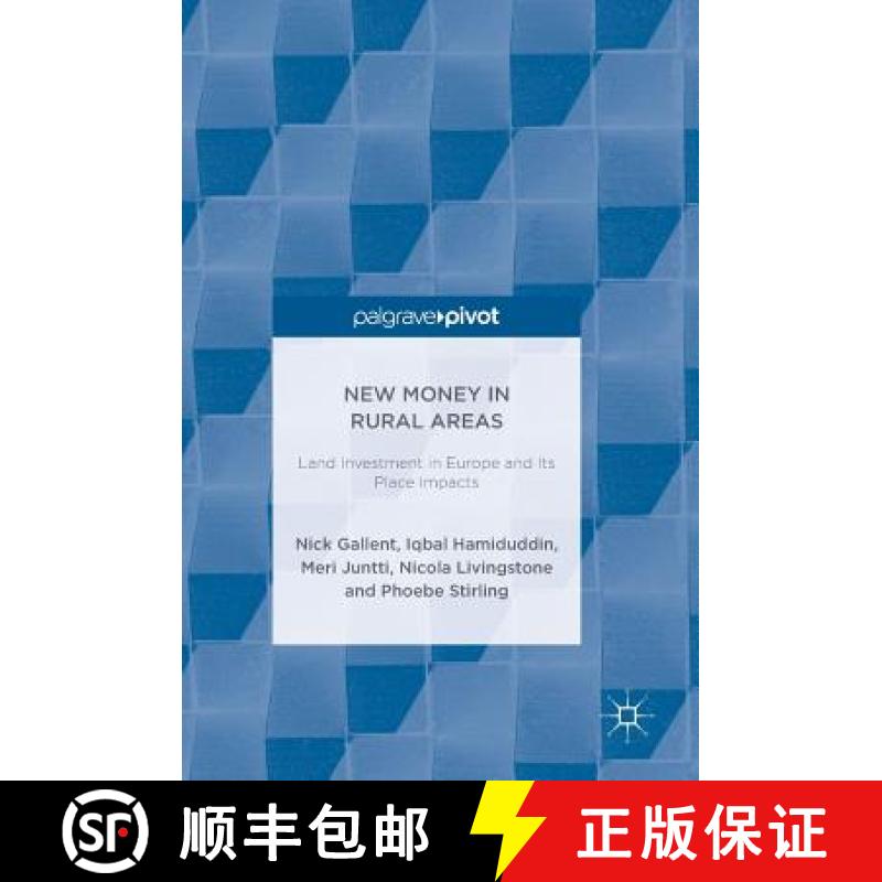 【3-4周达】New Money in Rural Areas : Land Investment in Europe and Its Place Impacts [9789811307690]