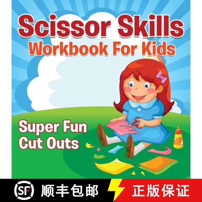 【2-3周达】Scissor Skills Workbook For Kids: Super Fun Cut Outs [9781681454801]