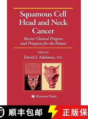 【3-4周达】Squamous Cell Head and Neck Cancer : Recent Clinical Progress and Prospects for the Future [9781588294739]