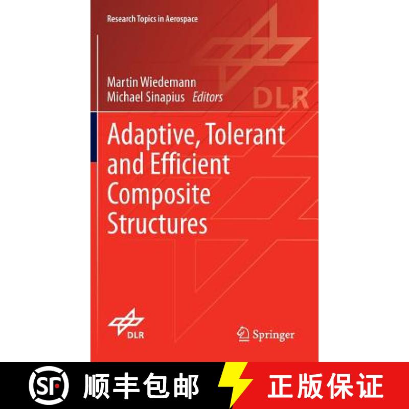 【3-4周达】Adaptive, Tolerant and Efficient Composite Structures [9783642291890]