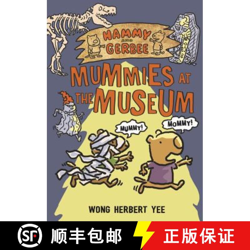 【3-4周达】Hammy and Gerbee: Mummies at the Museum [9781627794626]