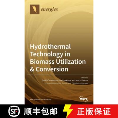 【3-4周达】Hydrothermal Technology in Biomass Utilization & Conversion [9783039286768]