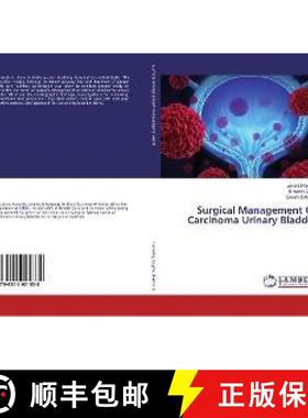 预订 Surgical Management Of Carcinoma Urinary Bladder [9786202021838]