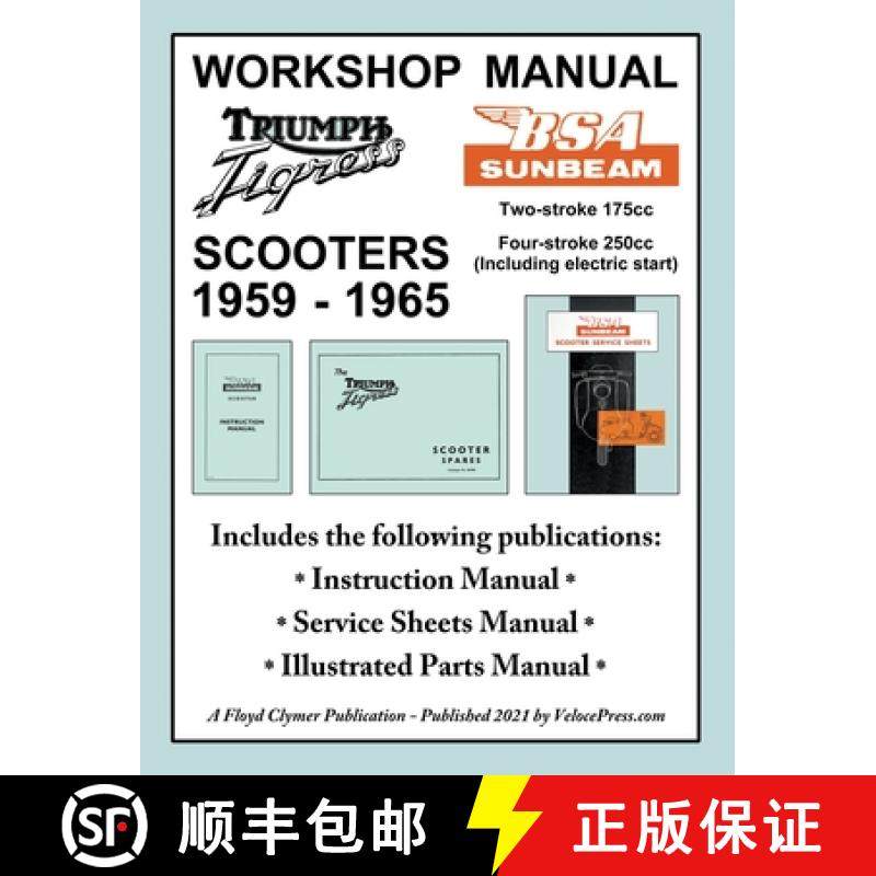 【3-4周达】BSA Sunbeam & Triumph Tigress Scooter 1959-1965 Workshop Manual [9781588502537]