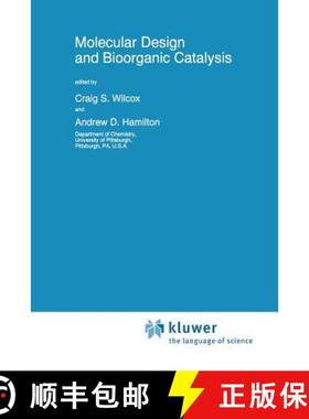 【3-4周达】Molecular Design and Bioorganic Catalysis [9789401072526]