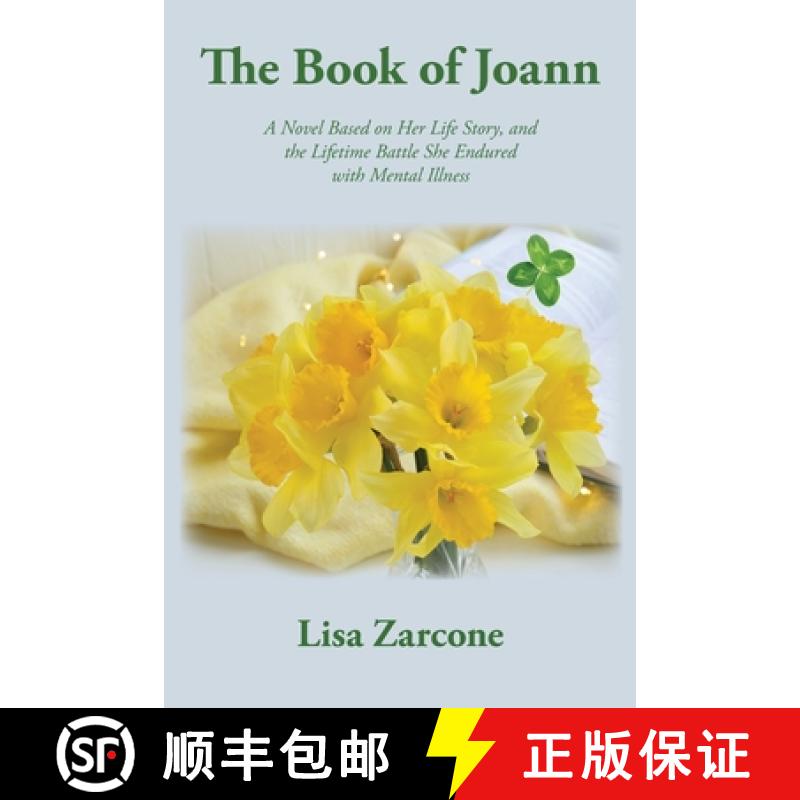 【3-4周达】The Book of Joann: A Novel Based on Her Life Story, and the Lifetime Battle She Endured wi... [9781956823530]