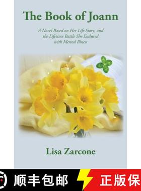 预订 The Book of Joann: A Novel Based on Her Life Story, and the Lifetime Battle She Endured with Men... [9781956823530]