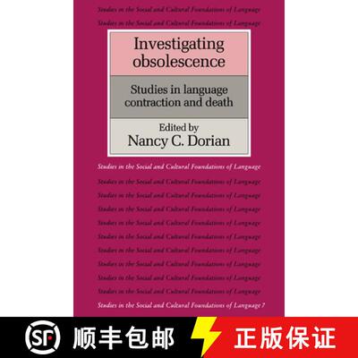 【3-4周达】精装 Investigating Obsolescence: Studies in Language Contraction and Death - Investigating... [9780521324052]