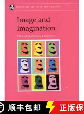 【3-4周达】Image and Imagination: A Global Prehistory of Figurative Representation [9781902937489]