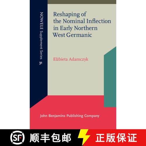 【3-4周达】精装 Reshaping of the Nominal Inflection in Early Northern West Germanic. [9789027200358]