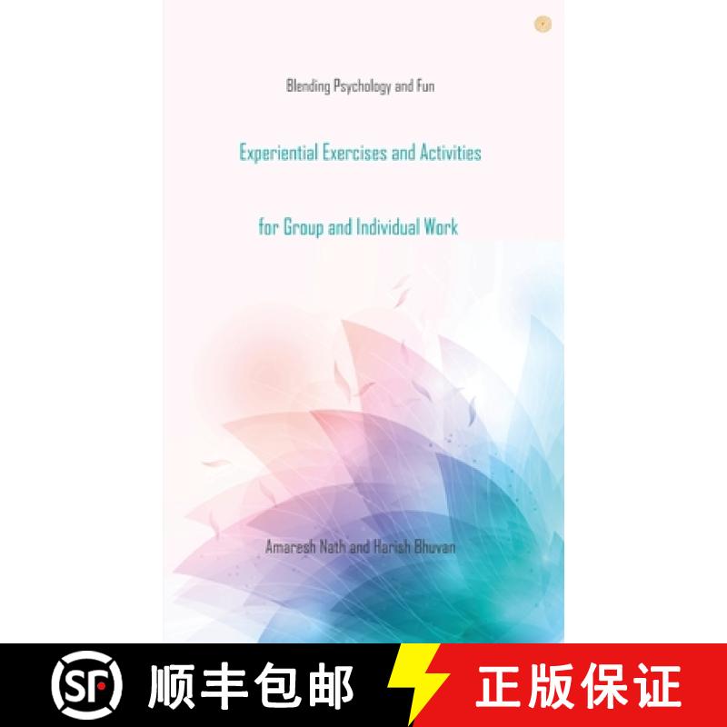 【3-4周达】Experiential Exercises and Activities for Group and Individual Work: Blending Psychology a... [9789354584626]