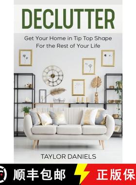 预订 Declutter Get Your Home in Tip Top Shape For the Rest of Your Life [9798218108434]