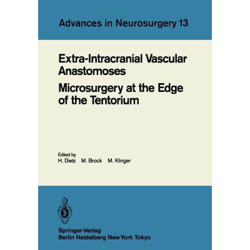预订 Extra-Intracranial Vascular Anastomoses Microsurgery at the Edge of the Tentorium [9783540156154]怎么看?