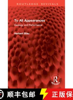 【3-4周达】To All Appearances: Ideology and Performance [9781032978703]