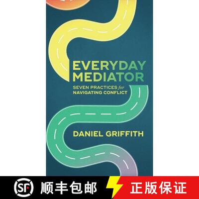 【3-4周达】精装 Everyday Mediator: Seven Practices for Navigating Conflict [9798999574411]