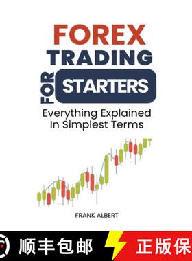 【3-4周达】Forex Trading For Starters: Everything Explained In Simplest Terms [9798223525158]