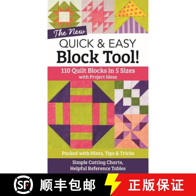 【2-3周达】The New Quick & Easy Block Tool!: 110 Quilt Blocks in 5 Sizes with Project Ideas - Packed ... [9781617452314]