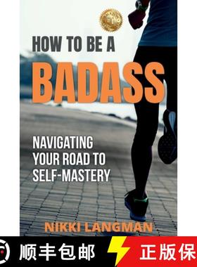 【3-4周达】HOW TO BE A BADASS: Navigating Your Road To Self-Mastery [9781922497802]