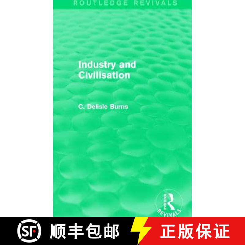 【3-4周达】精装 INDUSTRY AND CIVILISATION (REV) [9781138122680]