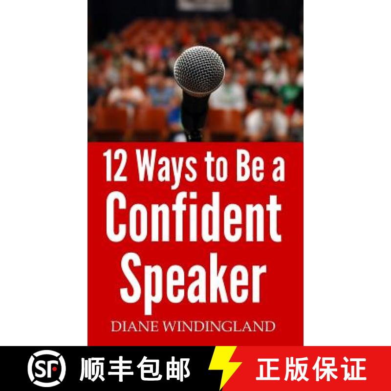 【3-4周达】12 Ways to Be a Confident Speaker [9780983007876]