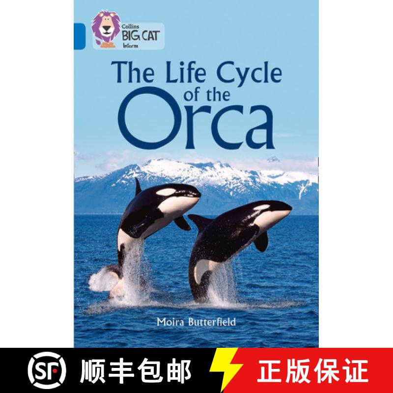 【3-4周达】Collins Big Cat - The Life Cycle of the Orca: Band 16/Sapphire [9780008208905]