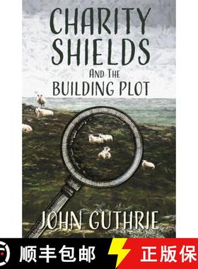 【3-4周达】Charity Shields and the Building Plot [9781739530433]