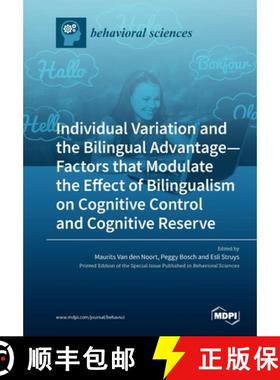 【3-4周达】Individual Variation and the Bilingual Advantage - Factors that Modulate the Effect of Bil... [9783039281046]