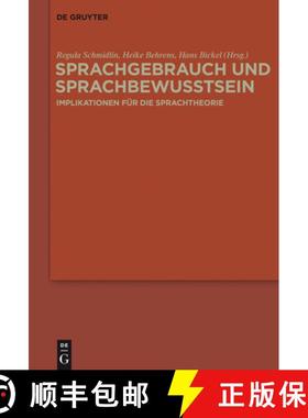 预订 Sprachgebrauch und Sprachbewusstsein：Implikationen für die Sprachtheorie [9783110437942]