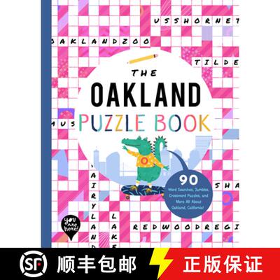【3-4周达】The Oakland Puzzle Book: 90 Word Searches, Jumbles, Crossword Puzzles, and More All about ... [9781952239359]