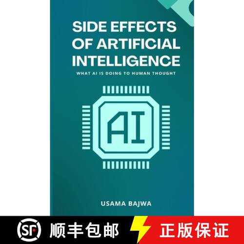 【3-4周达】Side Effects of Artificial Intelligence: What AI Is Doing to Human Thought [9789699797484]