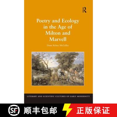 【3-4周达】精装 Poetry and Ecology in the Age of Milton and Marvell [9780754660484]