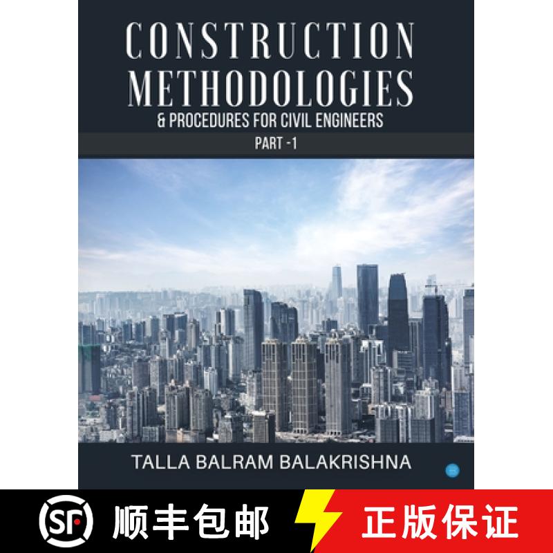 【3-4周达】Construction Methodologies & Procedures for Civil Engineers - Part -1 [9789362612977]