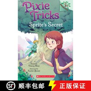 Sprite's Secret: A Branches Book (Pixie Tricks #1): Volume 1 [9781338627787]