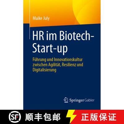 【3-4周达】HR im Biotech-Start-up: Führung und Innovationskultur zwischen Agilität, Resilienz und D... [9783662723418]