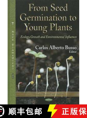 【3-4周达】From Seed Germination to Young Plants: Ecology, Growth and Environmental Influences [9781626186538]