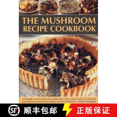 【3-4周达】The Mushroom Recipe Cookbook: A Superb Collection of 60 Recipes Using Wild and Cultivated ... [9781780192000]