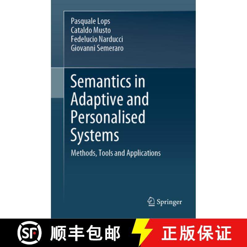 【3-4周达】Semantics in Adaptive and Personalised Systems: Methods, Tools and Applications [9783030056179]