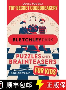 【3-4周达】Bletchley Park Puzzles and Brainteasers : Could YOU be a top secret codebreaker? (Children... [9781526367167]