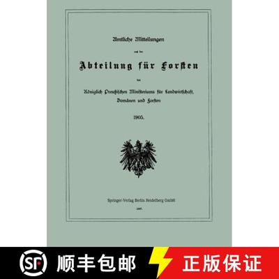 【3-4周达】Amtliche Mitteilungen Aus Der Abteilung Fur Forsten Des Koeniglich Preussischen Ministeriu... [9783662386828]