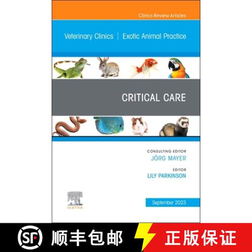 【3-4周达】精装 Critical Care, an Issue of Veterinary Clinics of North America: Exotic Animal Practic... [9780323939959]