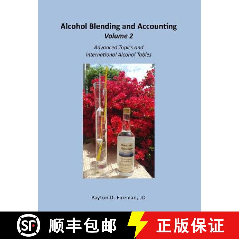 【3-4周达】Alcohol Blending and Accounting Volulme 2: Advanced Topics and International Alcohol Tables [9781732012417]
