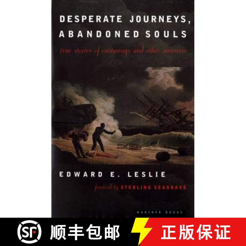 【3-4周达】Desperate Journeys, Abandoned Souls: True Stories of Castaways and Other Survivors [9780395911501]