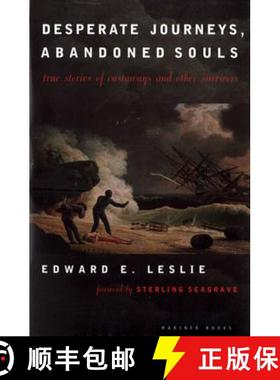 【3-4周达】Desperate Journeys, Abandoned Souls: True Stories of Castaways and Other Survivors [9780395911501]