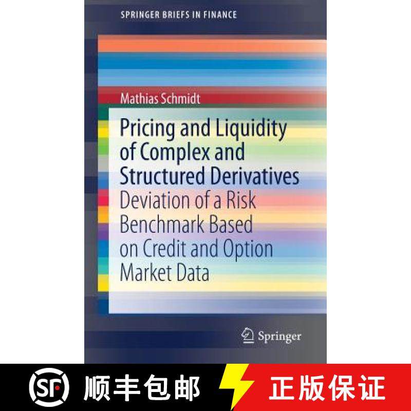 【3-4周达】Pricing and Liquidity of Complex and Structured Derivatives : Deviation of a Risk Benchmar... [9783319459691]