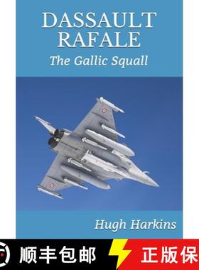 【3-4周达】Dassault Rafale: The Gallic Squall [9781903630921]