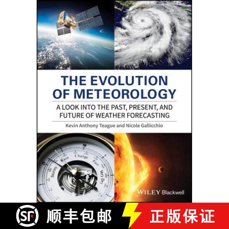 【3-4周达】The Evolution Of Meteorology - A Look Into The Past, Present And Future Of Weather Forecas... [9781119136149]