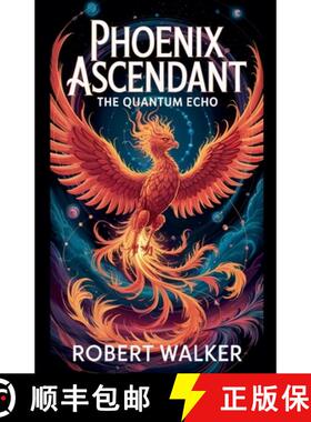 【3-4周达】Phoenix Ascendant - The Quantum Echo [9798224610068]